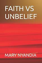 FAITH VS UNBELIEF 