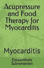 Acupressure and Food Therapy for Myocarditis: Myocarditis 