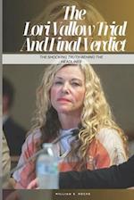 The Lori Vallow Trial And Final Verdict: The Shocking Truth Behind the Headlines 