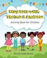Stay Safe With Thelma & Andrew: Activity Book for Children 