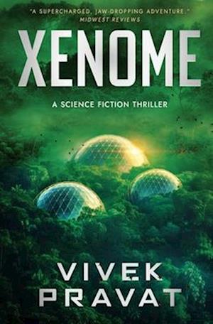 Xenome: A Science Fiction Thriller