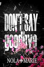 Don't Say Goodbye: An age-gap romance 