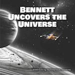 Bennett Uncovers the Universe 