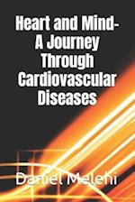 Heart and Mind- A Journey Through Cardiovascular Diseases 