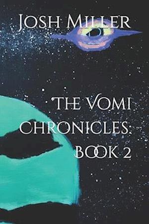 The Vomi Chronicles: Book 2
