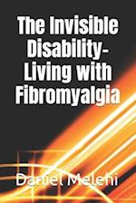 The Invisible Disability- Living with Fibromyalgia 