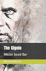 The Gigolo: Mister Good Bar 
