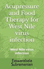 Acupressure and Food Therapy for West Nile virus infection 