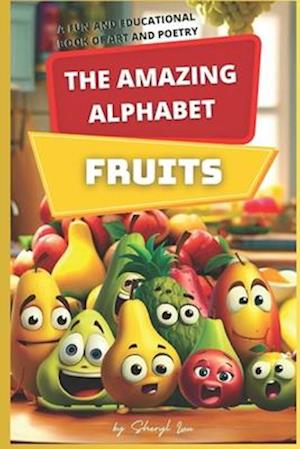 THE AMAZING ALPHABET: FRUITS