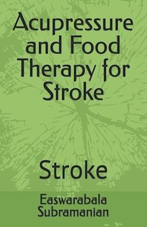 Acupressure and Food Therapy for Stroke: Stroke