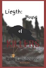 Liegth: House of Killers: Who is to judge what is right and wrong? 