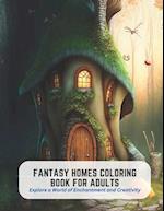 Fantasy Homes Coloring Book for Adults