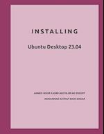 Installing: Ubuntu Desktop 23.04 