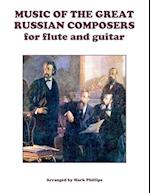 Music of the Great Russian Composers for Flute and Guitar 