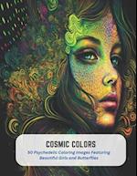 Cosmic Colors: 50 Psychedelic Coloring Images Featuring Beautiful Girls and Butterflies 