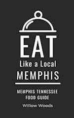 Eat Like a Local- Memphis : Memphis Tennessee Food Guide 