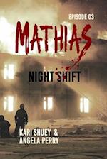 Mathias: Night Shift 