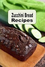 Zucchini Bread Recipes 