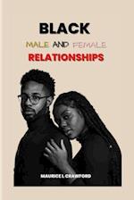 BLACK MALE AND FEMALE RELATIONSHIPS 