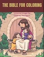 The Bible for Coloring: Have fun discovering the Bible! (RELIGION FOR CHILDREN) 