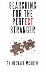 Searching for the perfect stranger 