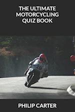 The Ultimate Motorcycling Quiz Book 