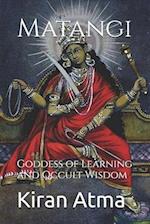 Matangi: Goddess of Learning and Occult Wisdom 