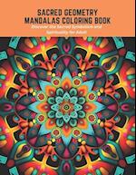 Sacred Geometry Mandalas Coloring Book