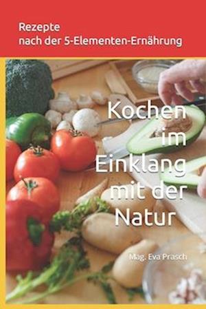 REZEPTE nach der 5-Elemente-Ernährung