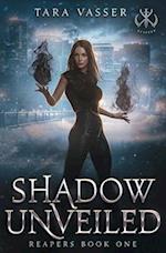 Shadow Unveiled: Reapers Book One 