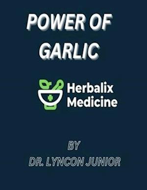 POWER OF GARLIC