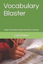 Vocabulary Blaster: Tough words defined simply and used in a sentence 