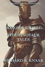 Honor and Empire: The Minotaur Tales 