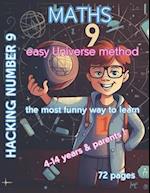 Hacking Number 9 : It's not Math it's fun for kids 4-14 years & parents - NUmber 9 explained : Number 9 is more than a number in math, it's the Univer