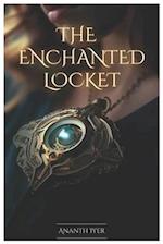 The Enchanted Locket 