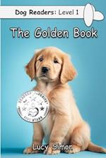 The Golden Book : Golden Retriever Early Reader 