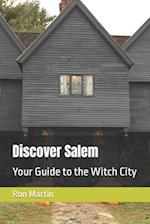 Discover Salem: Your Guide to the Witch City 