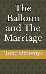The Balloon and The Marriage 
