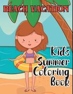 Beach Vacation: Kids Summer Coloring Book 