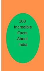 100 Incredible Facts About India 