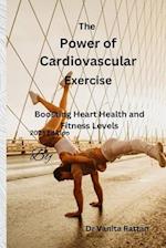 The Power of Cardiovascular Exercise