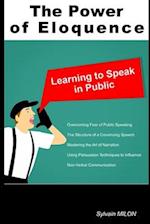 The Power of Eloquence: Learning to Speak in Public 