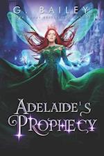 Adelaide's Prophecy 
