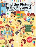 Find the Picture in the Picture 2: Colorful Large Double Pages for Ages 5-9 