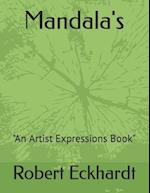 Mandala's: "An Artist Expressions Book" 