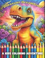 Dinosaur Dreamland: A Kids Coloring Adventure 