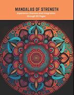 Mandalas of Strength: Experience Oneness and Integration through 50 Pages 
