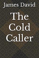 The Cold Caller 