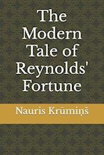 The Modern Tale of Reynolds' Fortune 