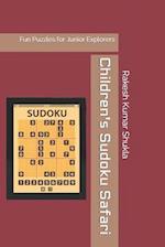 Children's Sudoku Safari : Fun Puzzles for Junior Explorers 